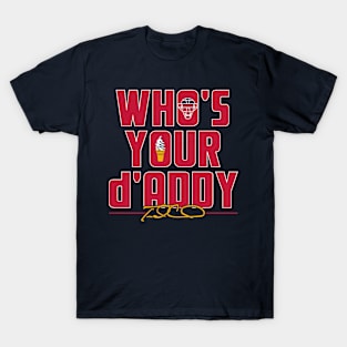 Travis D'Arnaud Who's Your D'Addy T-Shirt